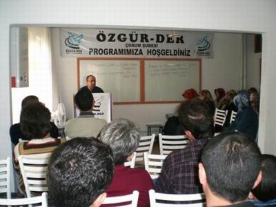 Özgür-Der Çorum Şubesi Seminerleri devam Ediyor