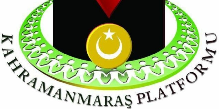 Kahramanmaraş Platformun’dan Cumhurbaşkanı Erdoğan’a açık mektup